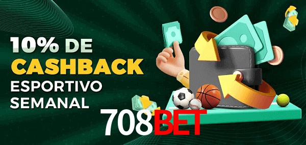 10% de bônus de cashback na 708Bet